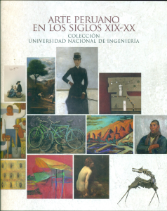 Arte peruano en los siglos XIX - XX : Colección de la Universidad Nacional de Ingeniería - UNI