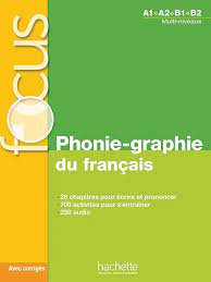 Phonie-graphie du français A1-A2-B1-B2 : multi-niveaux