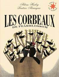 Les corbeaux de pearblossom (the crows of pearblossom)