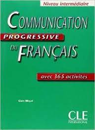 Communication progressive du français : avec 365 activités : niveau intermédiaire