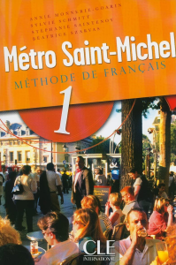 Métro Saint-Michel 1 : méthode de français