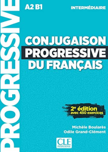 Conjugaison progressive du français avec 450 exercices : niveau intérmediaire