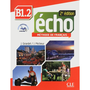 Écho B1.2 : méthode de français (2e édition)