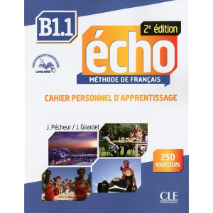 Écho B1.1 - cahier personnel d'apprentissage (2e édition)