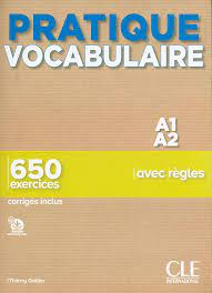 Vocabulaire : 650 exercices avec règles A1 A2