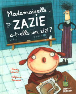 Mademoiselle Zazie a-t-elle un zizi ?
