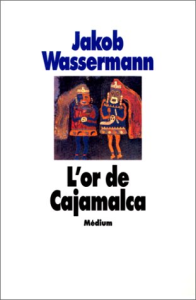 L'Or de Cajamarca (Das Gold von Caxamalca)