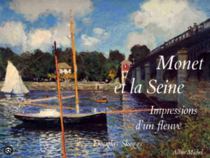 Monet et la Seine : impressions d'un fleuve