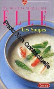 Les nouvelles fiches-cuisine "ELLE" : les soupes