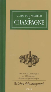 Guide de l'amateur de champagne : plus de 400 champagnes de 140 marques