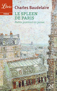 Le spleen de paris : petits poèmes en prose