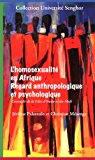 L'homosexualité en Afrique, regard anthropologique et psychologique