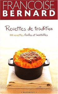 Recettes de tradition : 100 recettes faciles et inratables