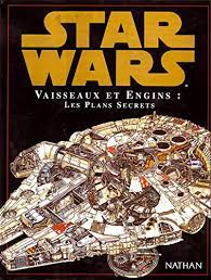 Star Wars, Vaisseaux et engins: Les plans secrets
