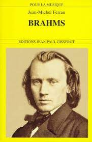 Brahms : 1833-1897