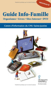 Guide Info-Famille : organismes, livres, Sites internet, DVD