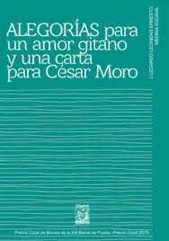 Alegorías para un amor gitano y una carta para César Moro