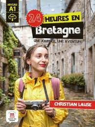 24 heures en Bretagne : une journée, une aventure